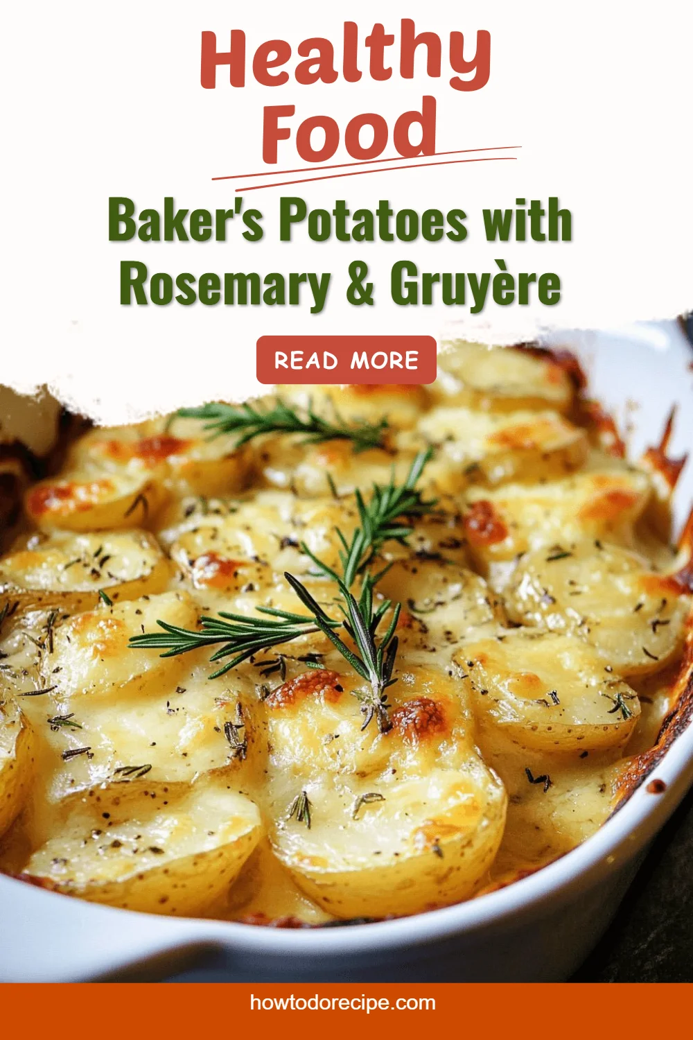 Baker's Potatoes with Rosemary & Gruyère